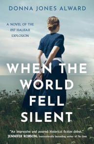 When the World Fell Silent: A gripping and emotional historical fiction novel inspired by real events