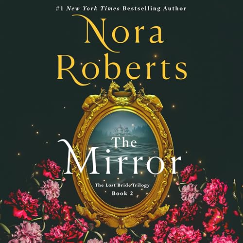 The Mirror: The Lost Bride Trilogy, Book 2