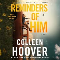 Reminders of Him: A Novel