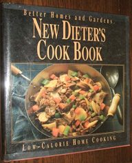 Better Homes and Gardens New Dieter’s Cook Book