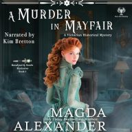 A Murder in Mayfair: A Victorian Historical Mystery (Rosalynd and Steele Mysteries, Book 1)