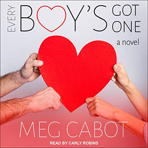 Every Boy’s Got One: A Novel (Boy Series, Book 3)
