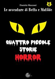 QUATTRO PICCOLE STORIE HORROR