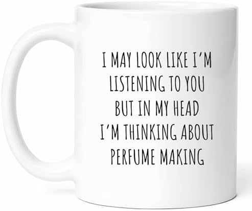 I’m Thinking About Perfume Making Mug – Fragrance Creator Coffee Cup – Scent Enthusiast Funny Gift From Family – Designer Tea Mugs – Diy Cups – 11 Oz Ceramic Gifts For Hobbyist, Birthday, Him, Her