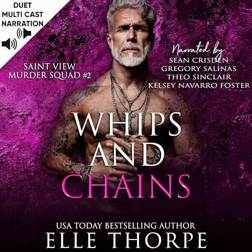 Whips and Chains: Saint View Murder Squad, Book 2