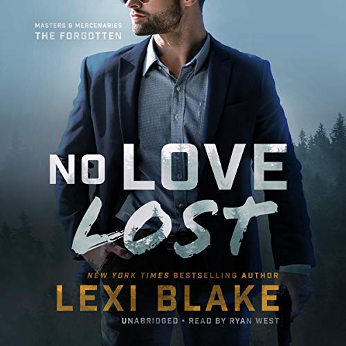 No Love Lost: The Masters and Mercenaries: The Forgotten, Book 5