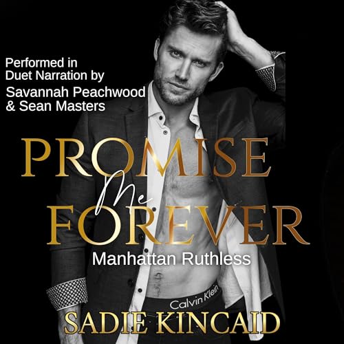 Promise Me Forever: Manhattan Ruthless, Book 2