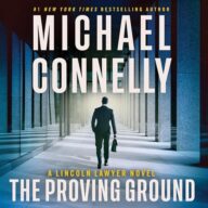 The Proving Ground: A Lincoln Lawyer Novel