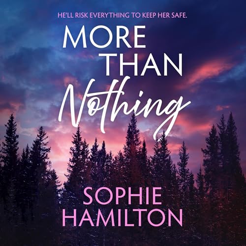 More Than Nothing: Pine Springs, Book 1