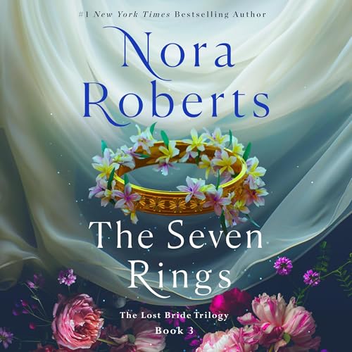 The Seven Rings: The Lost Bride Trilogy, Book 3