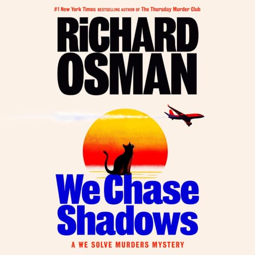 We Chase Shadows: A We Solve Murders Mystery