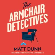 The Armchair Detectives: The Armchair Detective Mysteries, Book 1