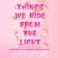 Things We Hide from the Light