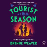 Tourist Season: The Seasons of Carnage Trilogy, Book 1
