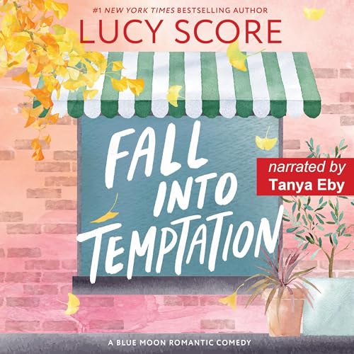 Fall into Temptation: A Small Town Love Story (Blue Moon)