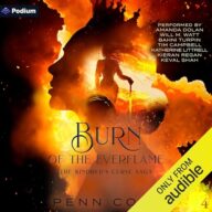 Burn of the Everflame: The Kindred’s Curse Saga, Book 4
