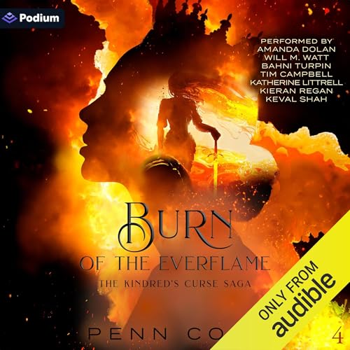 Burn of the Everflame: The Kindred’s Curse Saga, Book 4