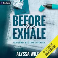 Before the Exhale