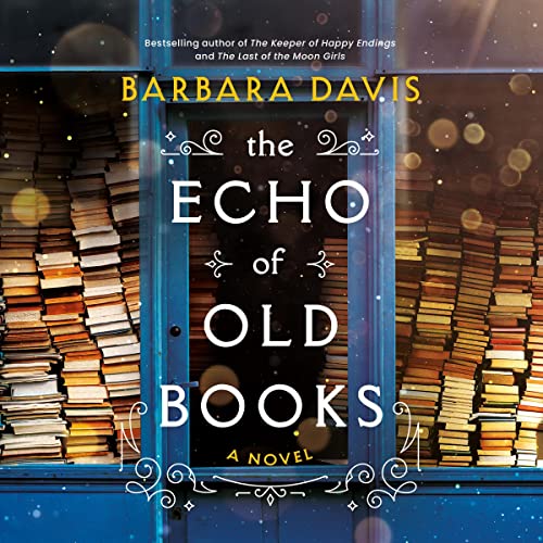 The Echo of Old Books: A Novel