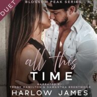 All This TIme: Blossom Peak, Book 1