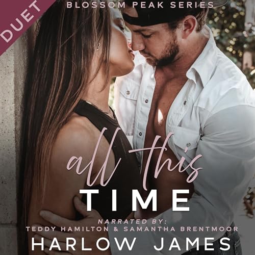 All This TIme: Blossom Peak, Book 1