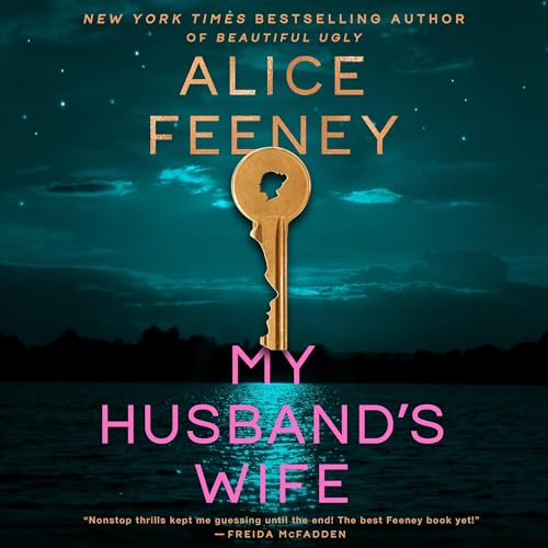 My Husband’s Wife: A Novel