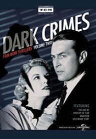 Dark Crimes: Film Noir Thrillers – Volume 2