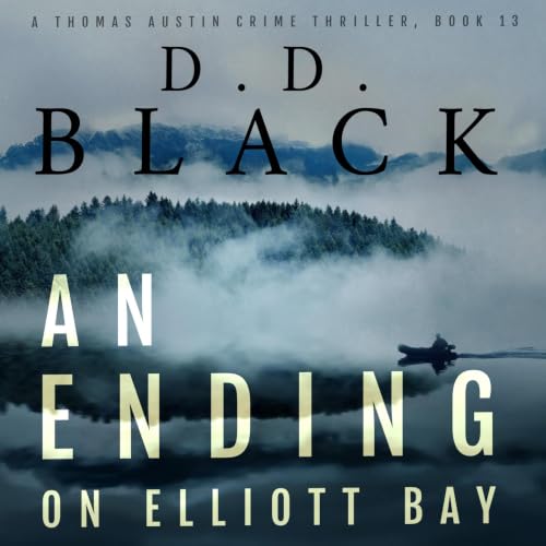 An Ending on Elliott Bay: A Thomas Austin Crime Thriller, Book 13