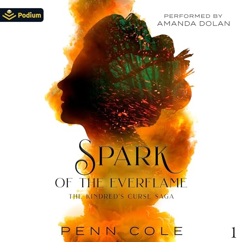 Spark of the Everflame: The Kindred’s Curse Saga, Book 1