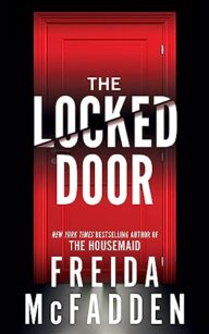 The Locked Door: A Psychological Thriller of Deadly Secrets