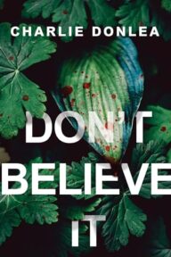 Don’t Believe It