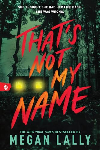 That’s Not My Name: A Pulse-Pounding YA Thriller of Secrets, Lies, and Betrayal