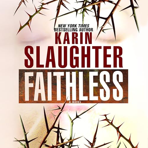 Faithless: A Novel