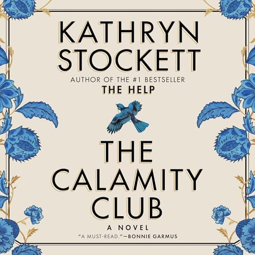 The Calamity Club: A Novel