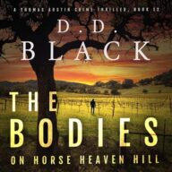 The Bodies on Horse Heaven Hill: A Thomas Austin Crime Thriller, Book 12
