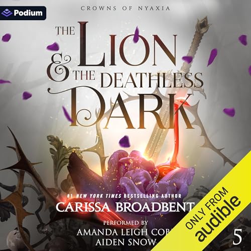 The Lion and the Deathless Dark: Crowns of Nyaxia, Book 5