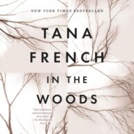 In the Woods: A Novel
