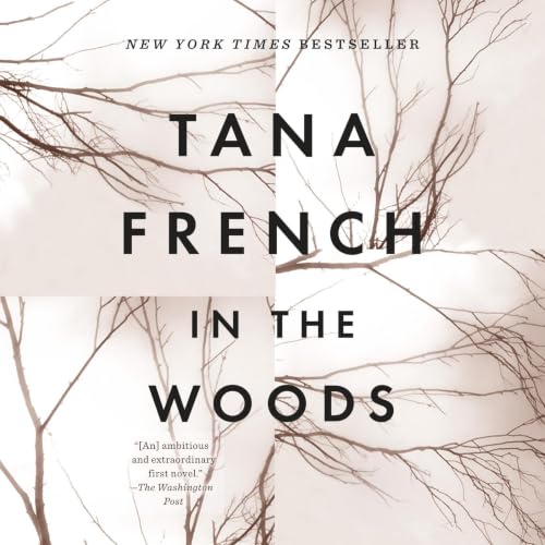 In the Woods: A Novel