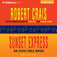 Sunset Express: An Elvis Cole and Joe Pike Novel, Book 6