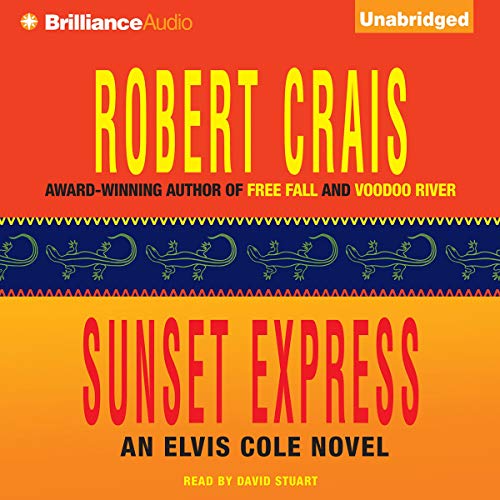 Sunset Express: An Elvis Cole and Joe Pike Novel, Book 6