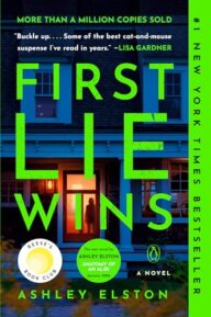First Lie Wins: Reese’s Book Club: A Novel