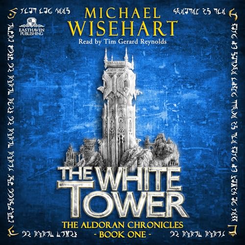 The White Tower: The Aldoran Chronicles, Book 1