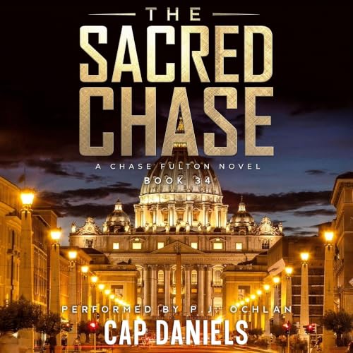 The Sacred Chase: A Chase Fulton Novel