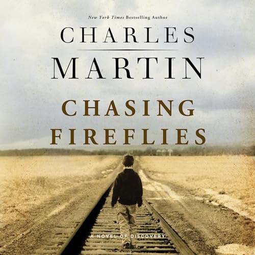 Chasing Fireflies: A novel of healing and hope