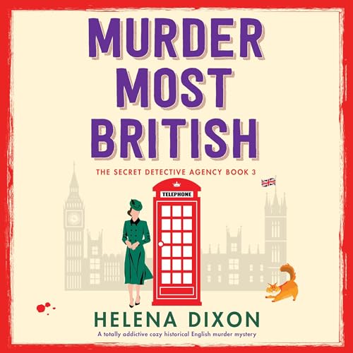 Murder Most British: The Secret Detective Agency, Book 3