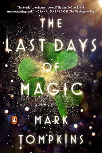 The Last Days of Magic: A Novel