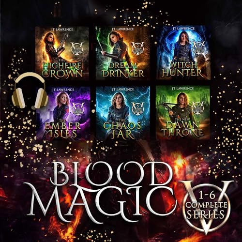 Blood Magic: The Complete Series: Blood Magic Omnibus: Books 1-6