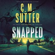 Snapped: An Agent Jade Monroe FBI Thriller, Book 1
